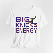 Load image into Gallery viewer, Big Knicks Energy Shirt — Knicks Fan Shirt