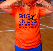 Load image into Gallery viewer, Big Knicks Energy Shirt — Knicks Fan Shirt