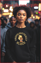 Load image into Gallery viewer, UNAPOLOGETICALLY BLACK - Women&#39;s Sweatshirt