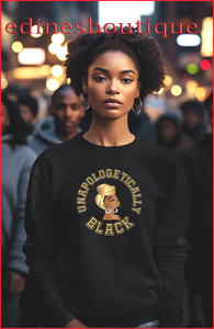 UNAPOLOGETICALLY BLACK - Women's Sweatshirt