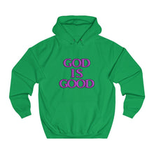 Load image into Gallery viewer, God is Good College Hoodie