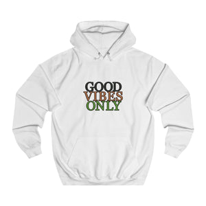 Good Vibes Only Unisex Hoodie