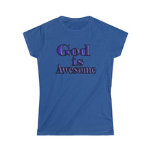 Load image into Gallery viewer, God is Awesome Women&#39;s T-shirt