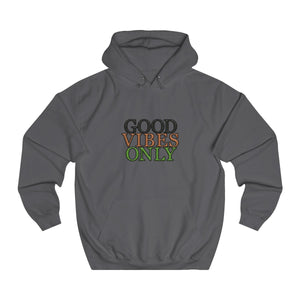 Good Vibes Only Unisex Hoodie