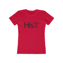 Load image into Gallery viewer, His Ride Or Die - The Boyfriend Tee