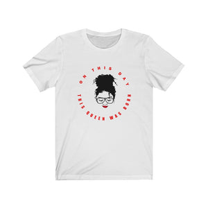 On This Day This Queen Was Born Women's T-shirt