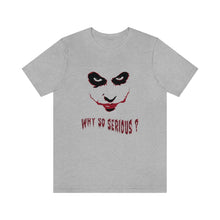 Load image into Gallery viewer, The Joker - Why So Serious Halloween Tee