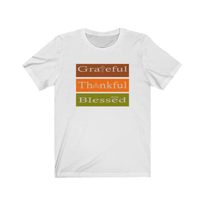 Grateful Thankful & Blessed Unisex Tee