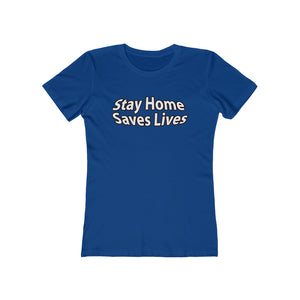 Stay Home Save Lives Classic Tee