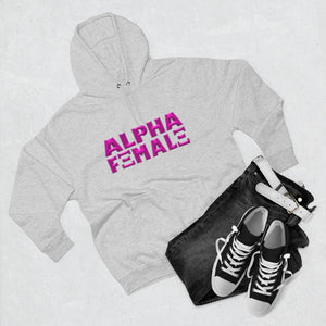 Alpha Female Premium Pullover Hoodie