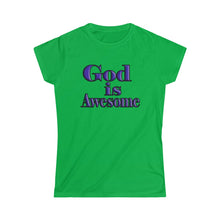 Load image into Gallery viewer, God is Awesome Women&#39;s T-shirt