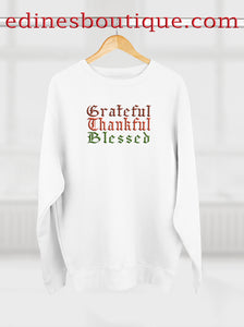 Grateful Thankful Blessed Sweatshirt