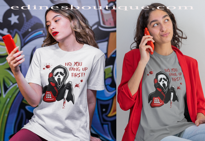 SCREAM NO YOU HANG UP FIRST HALLOWEEN TEE