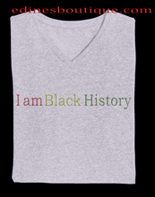 Load image into Gallery viewer, I am Black History Unisex  V-Neck Tee