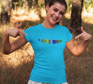 I Love Mom Fitted Tee