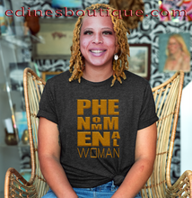 Load image into Gallery viewer, PHENOMENAL WOMAN INSPIRATION T-Shirt