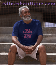 Load image into Gallery viewer, We Love You Pop Tee