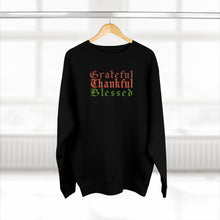 Load image into Gallery viewer, Grateful Thankful Blessed Sweatshirt