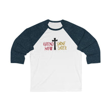 Load image into Gallery viewer, Grind Now Shine Later Baseball Tee