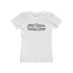 Stay Home Save Lives Classic Tee