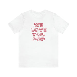 We Love You Pop Tee