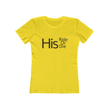 Load image into Gallery viewer, His Ride Or Die - The Boyfriend Tee