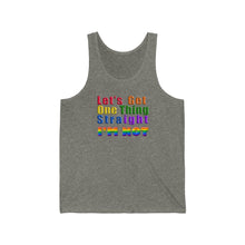 Load image into Gallery viewer, LGBT Pride Tank (Let&#39;s Get One Thing Straight I&#39;m Not)