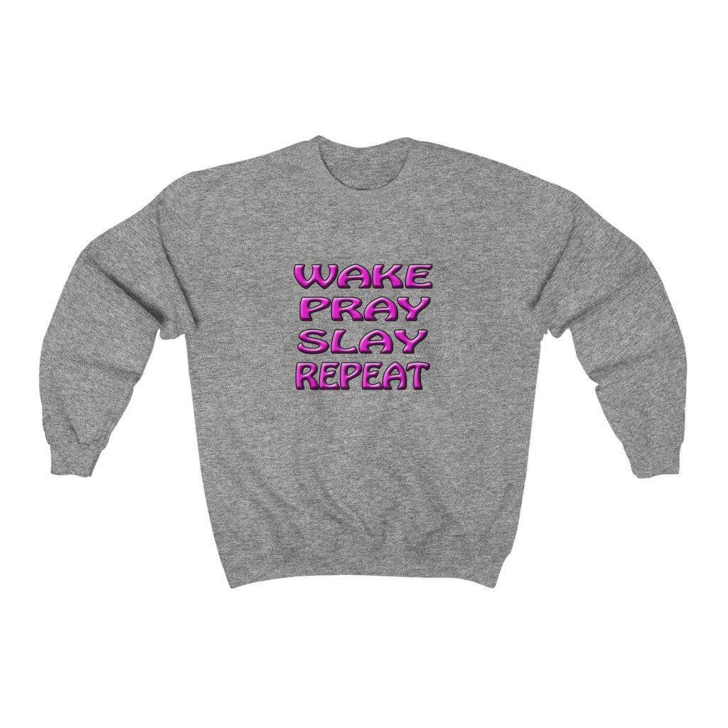 Wake Pray Slay Repeat Sweatshirt