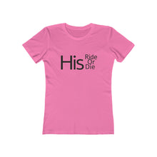 Load image into Gallery viewer, His Ride Or Die - The Boyfriend Tee